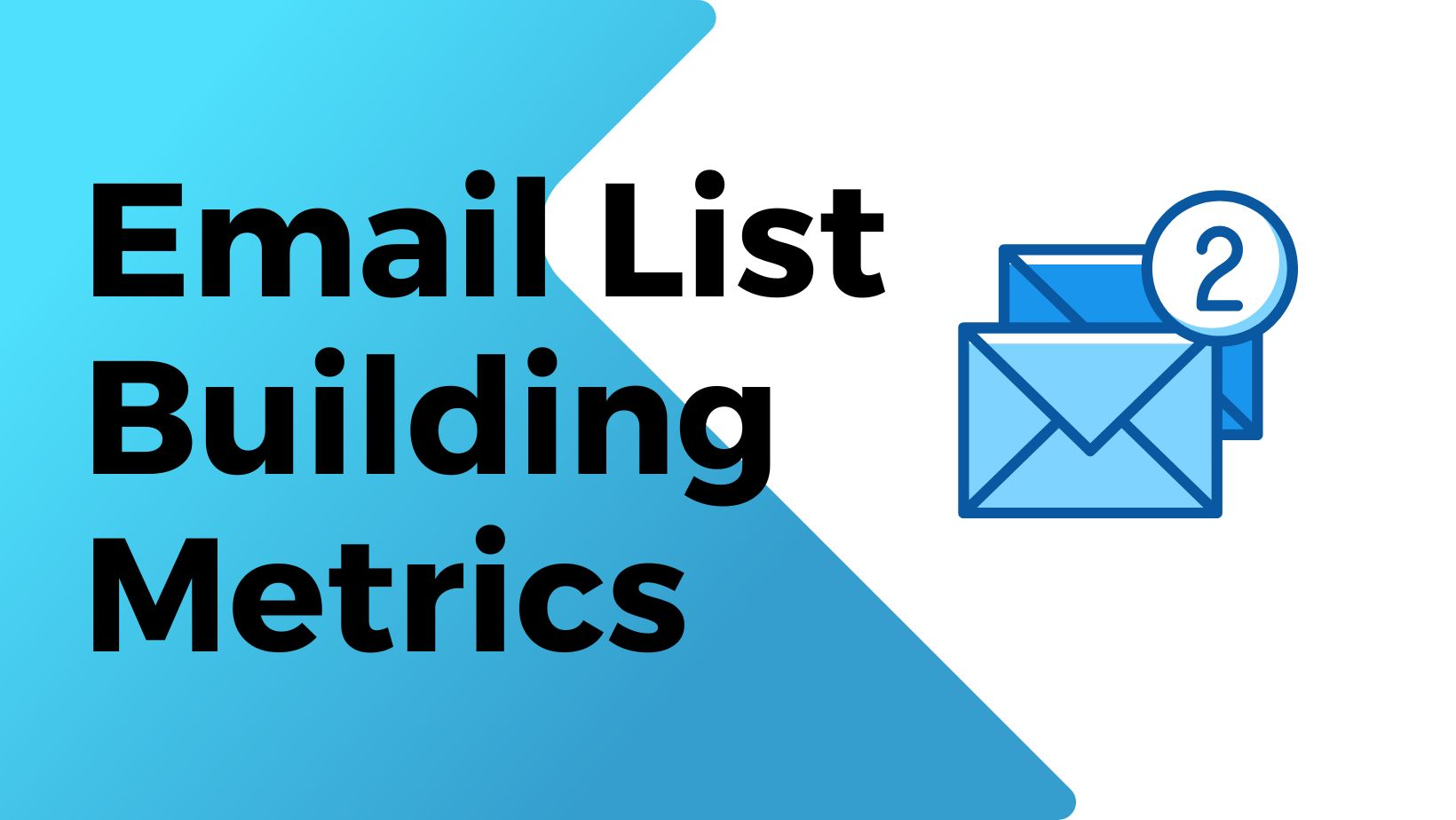 Email List Building Metrics