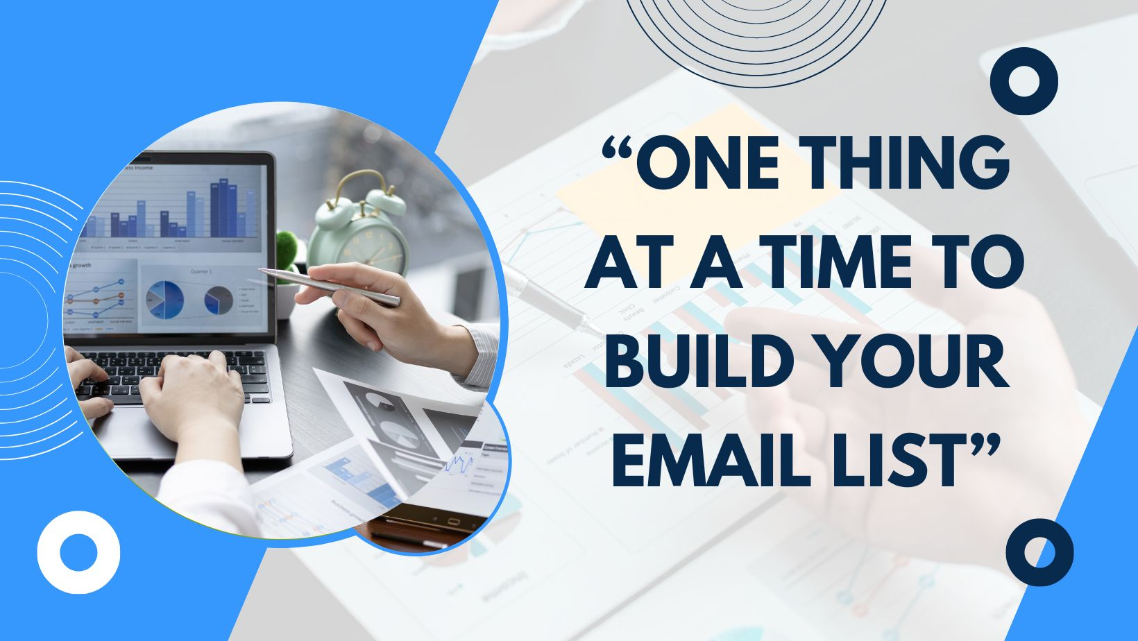 One thing at a time to build your email list